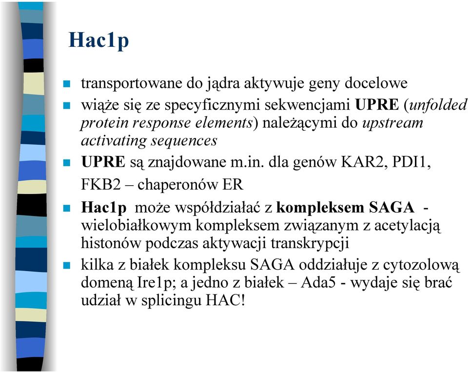 sequences UPRE są znajdowane m.in.