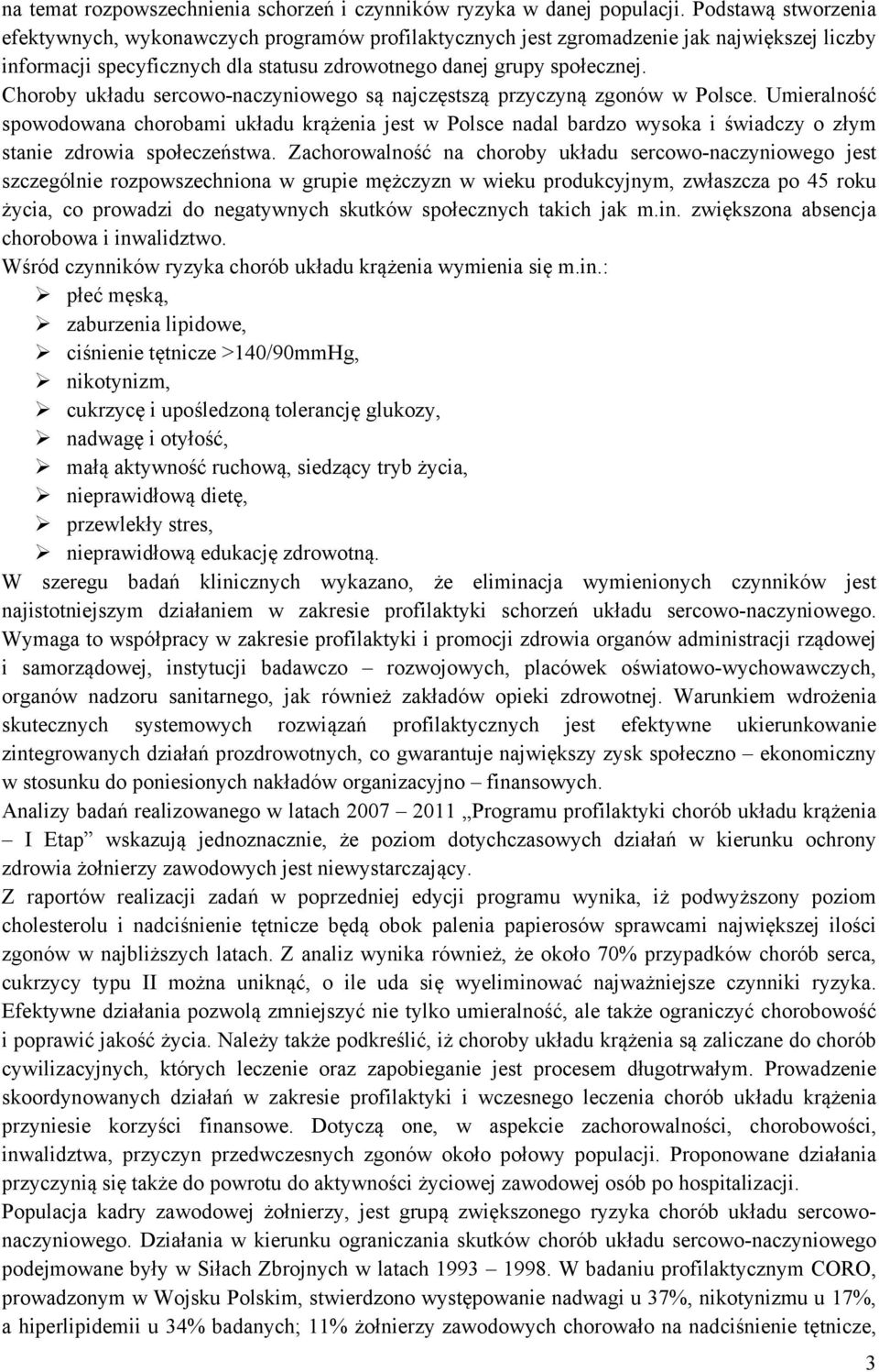 Choroby układu sercowo-naczyniowego są najczęstszą przyczyną zgonów w Polsce.