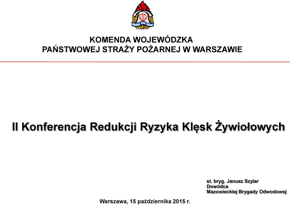 Żywiołowych Warszawa, 15 października 2015 r. st.
