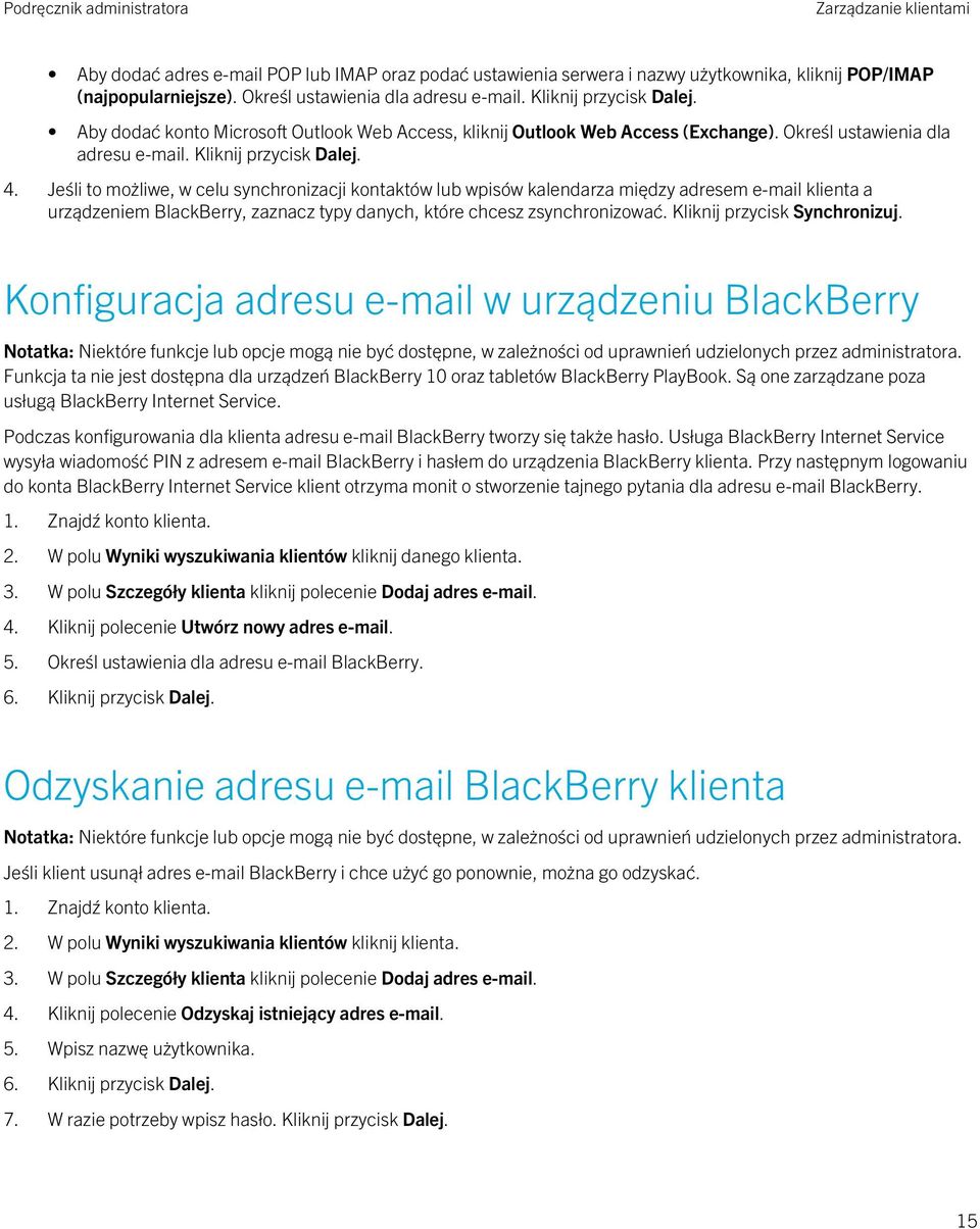 Jeśli to możliwe, w celu synchronizacji kontaktów lub wpisów kalendarza między adresem e-mail klienta a urządzeniem BlackBerry, zaznacz typy danych, które chcesz zsynchronizować.