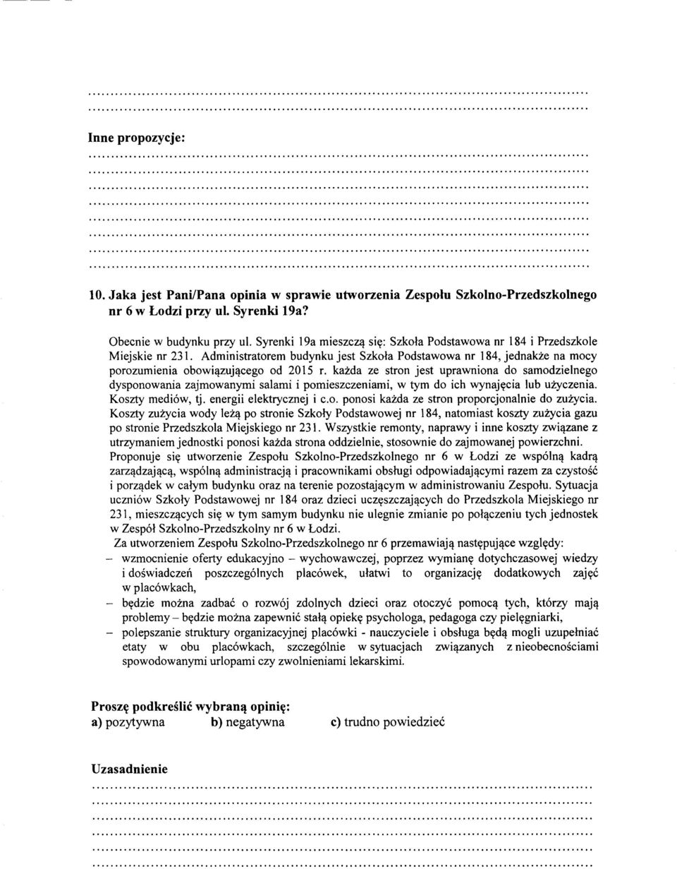 kazda ze stron jest uprawniona do samodzielnego dysponowania zajmowanymi salami i pomieszczeniami, w tym do ich wynajycia lub uzyczenia. Koszty medi6w, tj. energii elektrycznej i c.o. ponosi kazda ze stron proporcjonalnie do zuzycia.