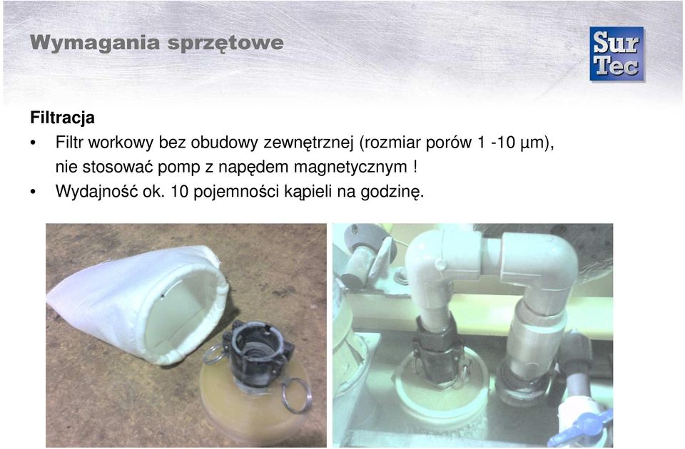 µm), nie stosować pomp z napędem magnetycznym!