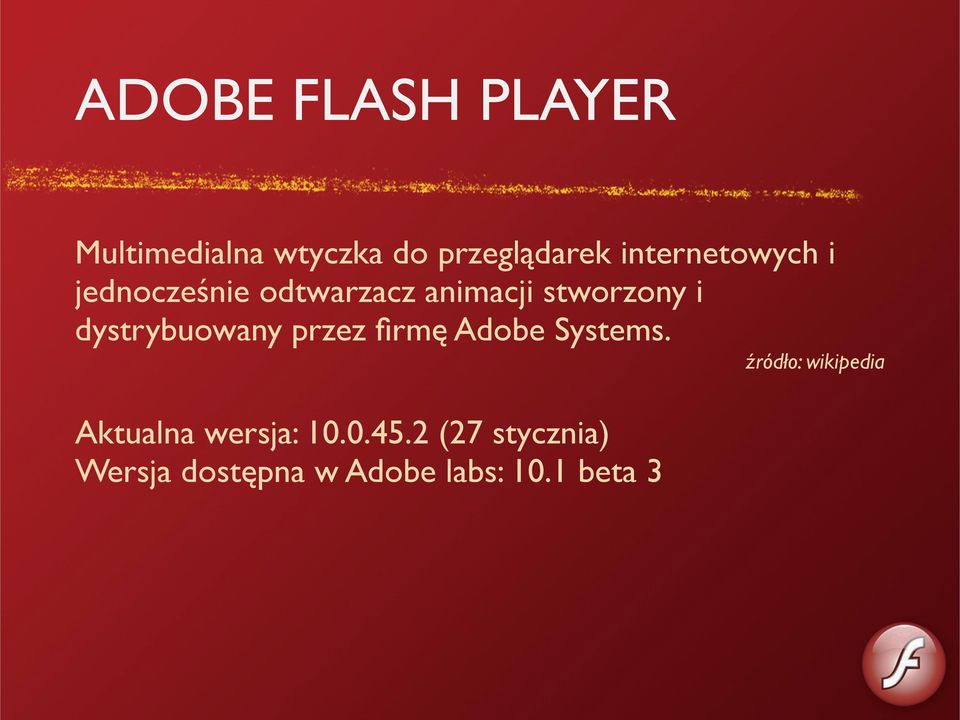 dystrybuowany przez firmę Adobe Systems.