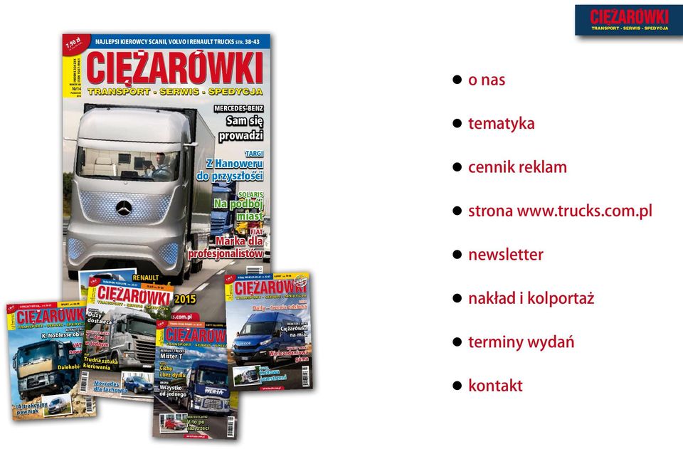 przyszłości solaris zz strona www.trucks.com.pl na podbój miast FiaT Marka dla profesjonalistów 10 zz newsletter lupą NUMER 176 10/13 Październik 12/13 Grudzień 2013 str.