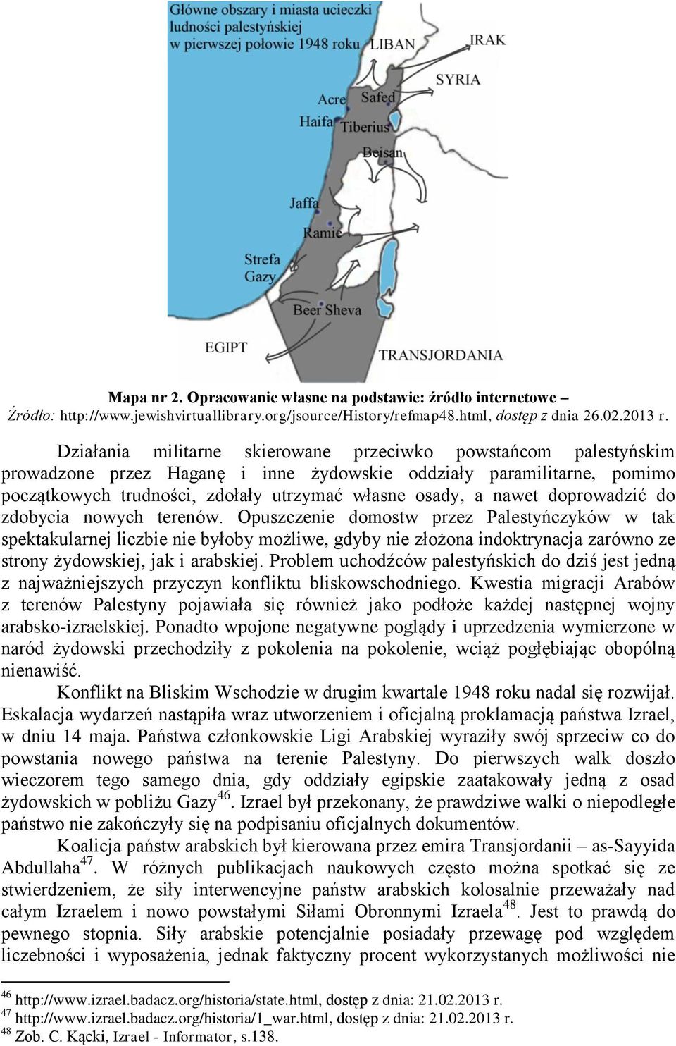 doprowadzić do zdobycia nowych terenów.
