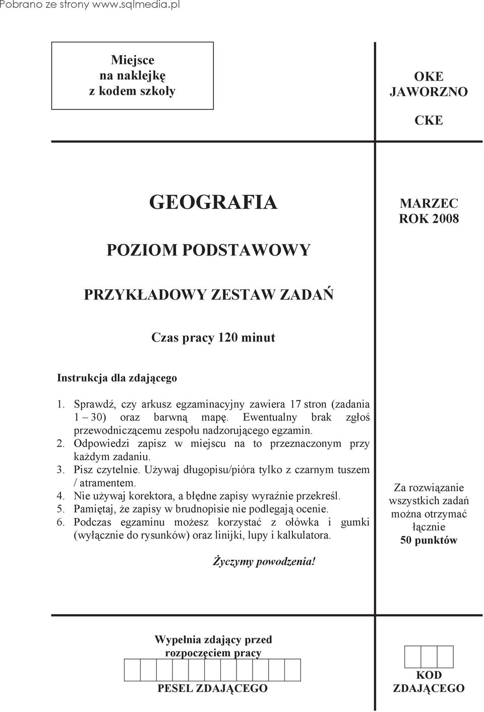 Odpowiedzi zapisz w miejscu na to przeznaczonym przy ka dym zadaniu. 3. Pisz czytelnie. U ywaj d ugopisu/pióra tylko z czarnym tuszem / atramentem. 4.
