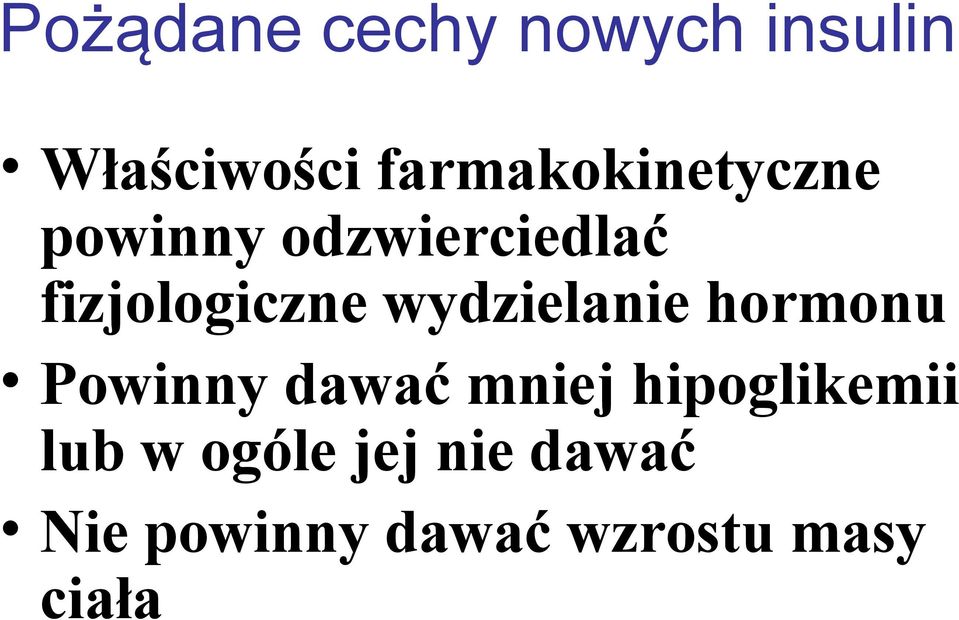 fizjologiczne wydzielanie hormonu Powinny dawać