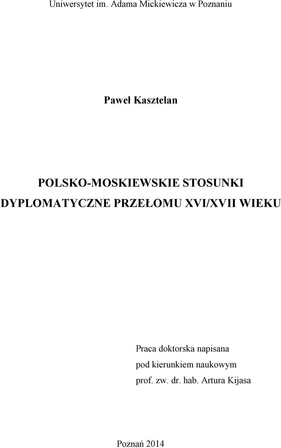 POLSKO-MOSKIEWSKIE STOSUNKI DYPLOMATYCZNE PRZEŁOMU