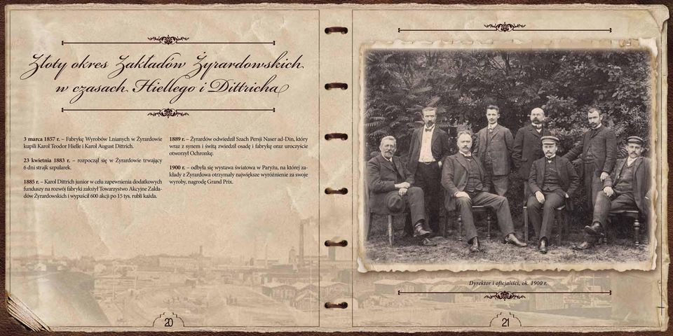 Karol Dittrich junior w celu zapewnienia dodatkowych funduszy na rozwój fabryki założył Towarzystwo Akcyjne Zakładów Żyrardowskich i wypuścił 600 akcji po 15 tys. rubli każda. 1889 r.
