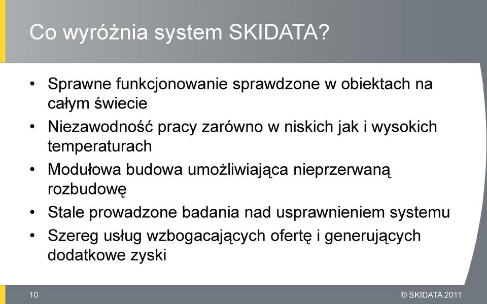 zarówno w niskich jak i wysokich temperaturach Modułowa budowa umożliwiająca