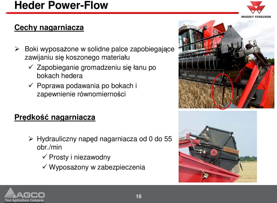 Poprawa podawania po bokach i zapewnienie równomiernoci Prdko nagarniacza
