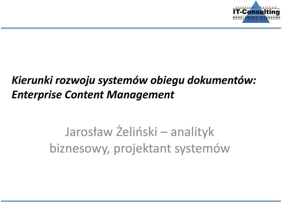 Management Jarosław Żeliński