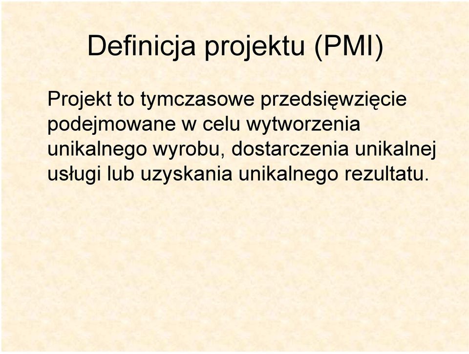 celu wytworzenia unikalnego wyrobu,