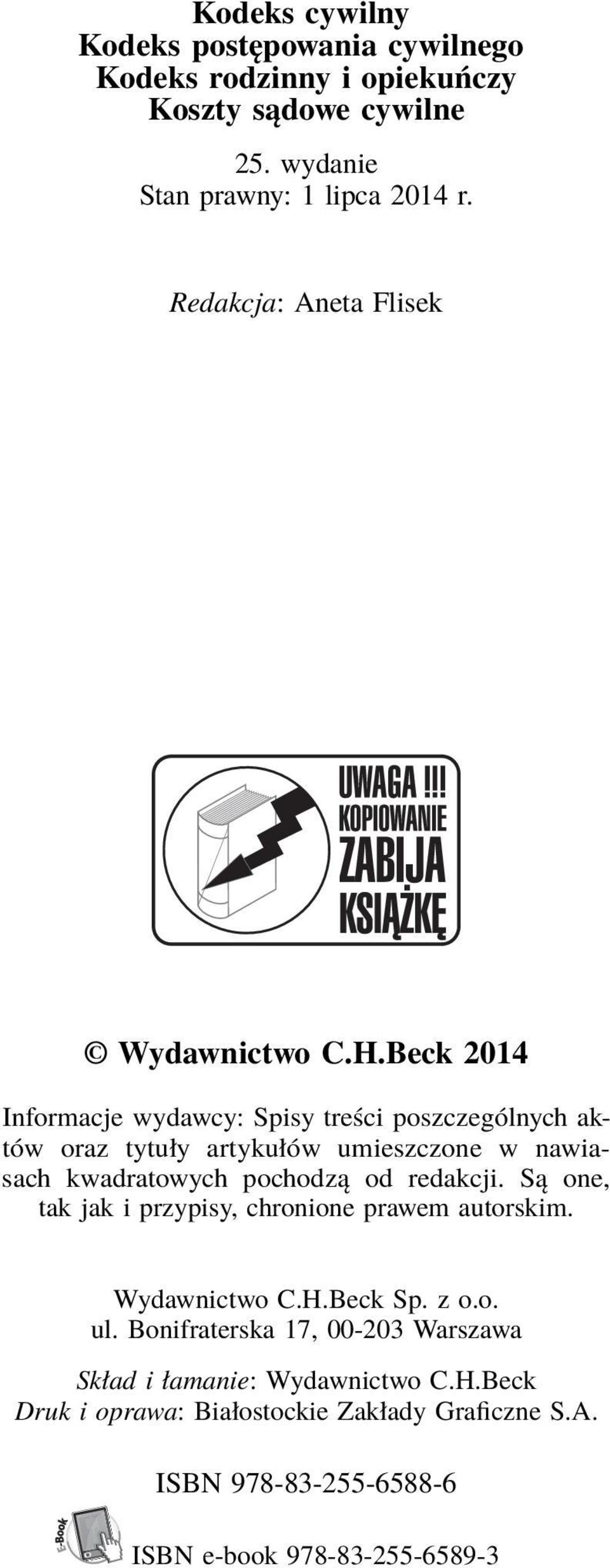 Beck 2014 Informacje wydawcy: Spisy treści poszczególnych aktów oraz tytuły artykułów umieszczone w nawiasach kwadratowych pochodzą od redakcji.