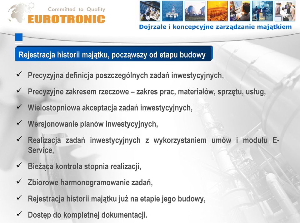 planów inwestycyjnych, Realizacja zadań inwestycyjnych z wykorzystaniem umów i modułu EService, Bieżąca kontrola stopnia