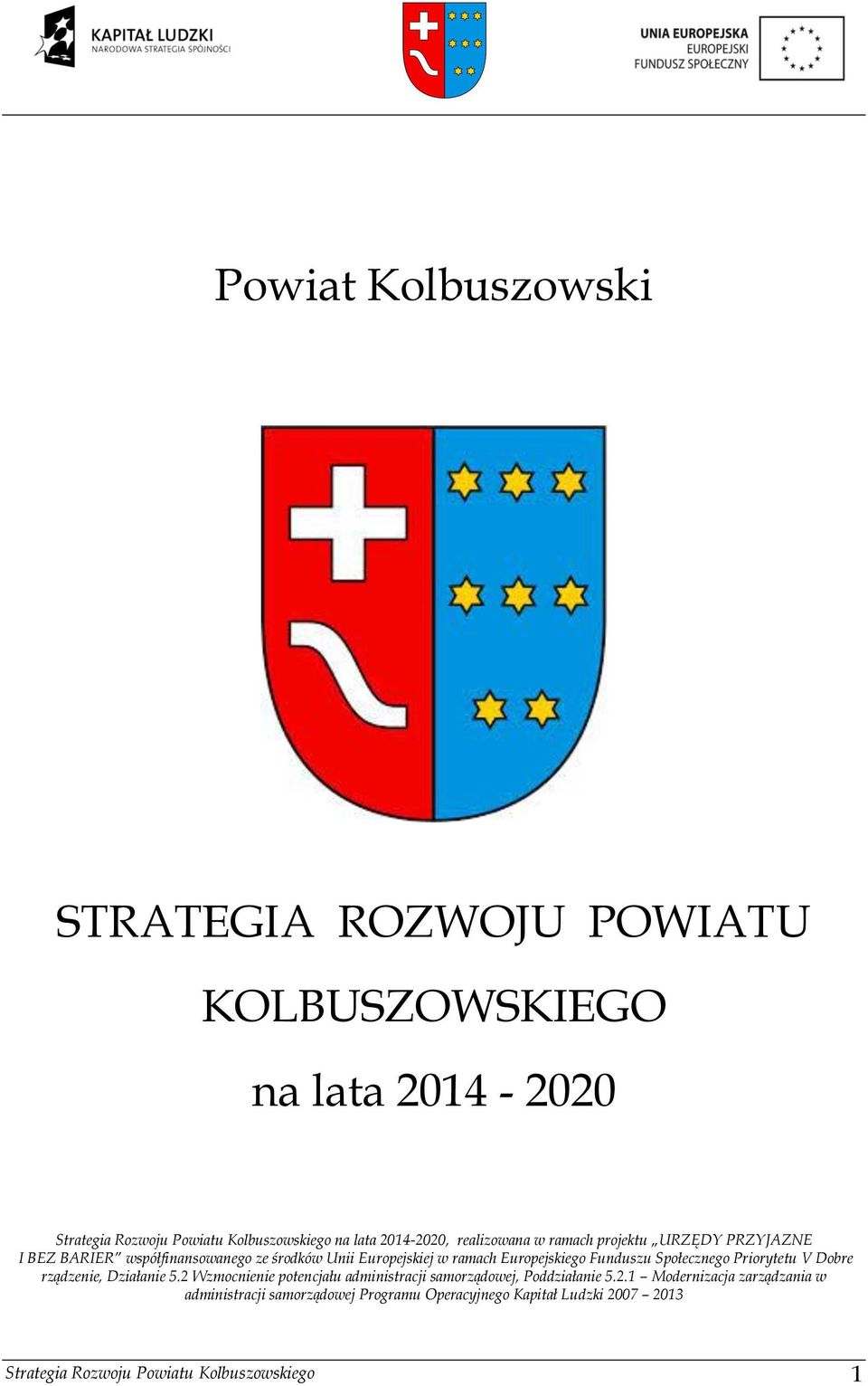 Europejskiego Funduszu Społecznego Priorytetu V Dobre rządzenie, Działanie 5.