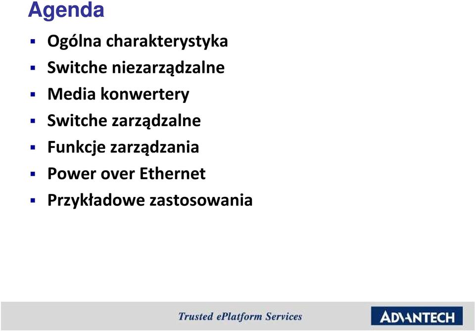 Switche zarządzalne Funkcje