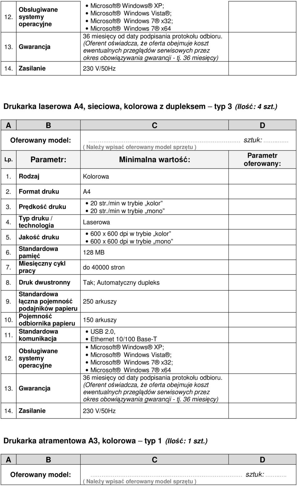 (Oferent oświadcza, że oferta obejmuje koszt ewentualnych przeglądów serwisowych przez okres obowiązywania gwarancji - tj.