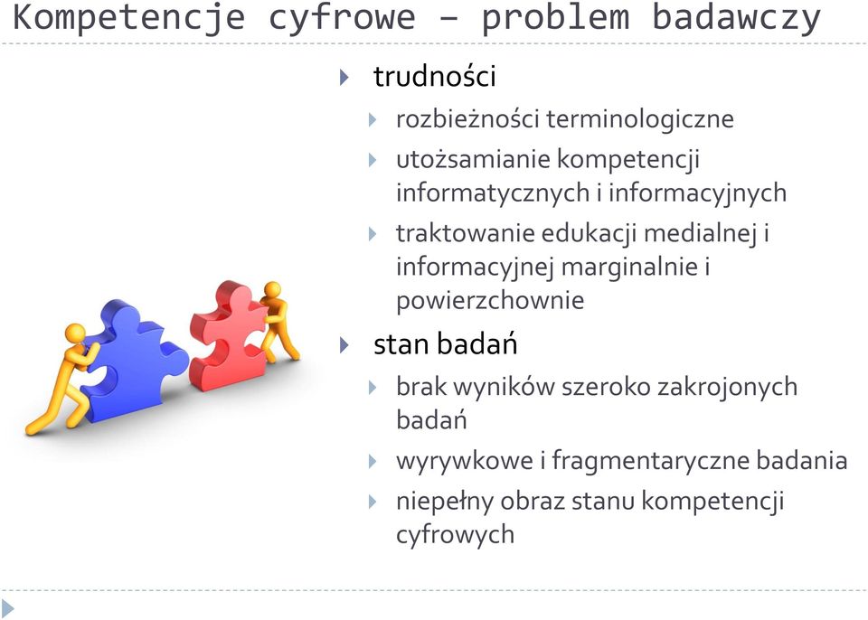 medialnej i informacyjnej marginalnie i powierzchownie stan badań brak wyników