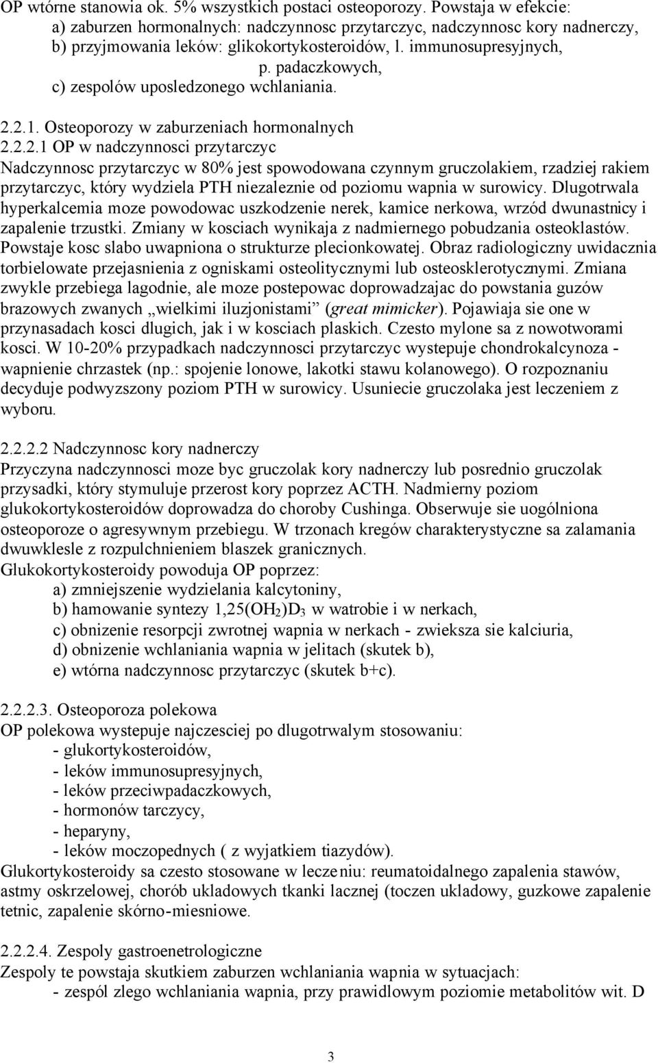 padaczkowych, c) zespolów uposledzonego wchlaniania. 2.