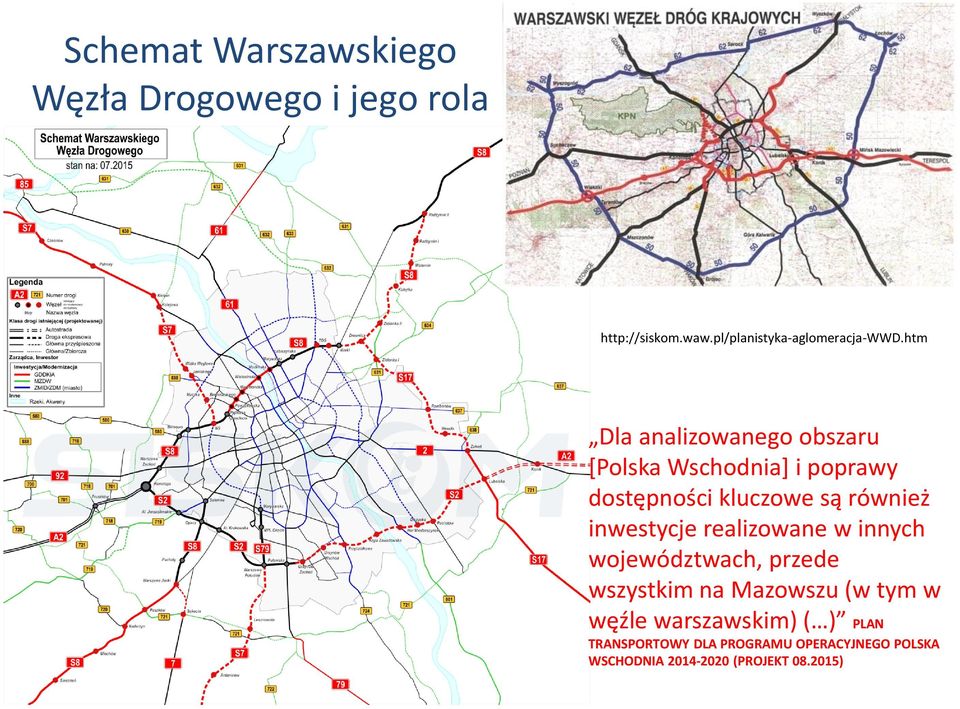 htm Dla analizowanego obszaru [Polska Wschodnia] i poprawy dostępności kluczowe są również