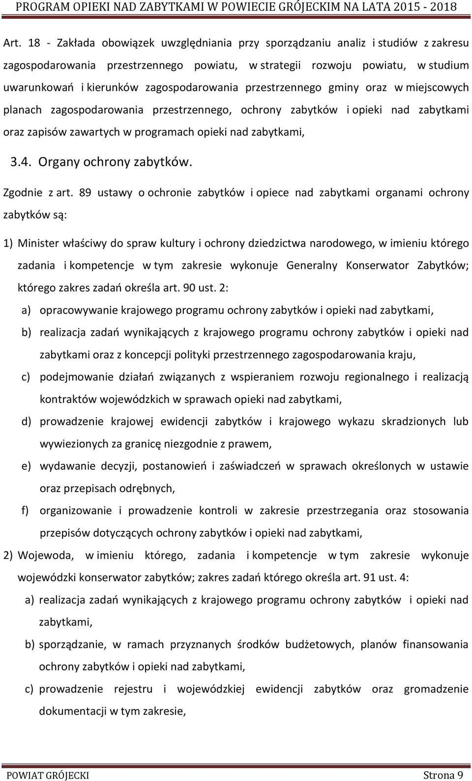 Organy ochrony zabytków. Zgodnie z art.