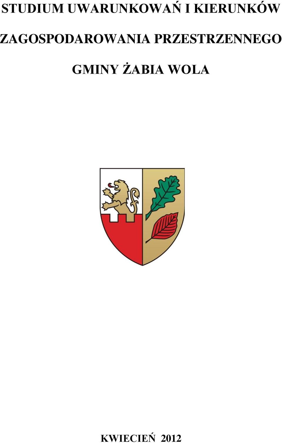 ZAGOSPODAROWANIA
