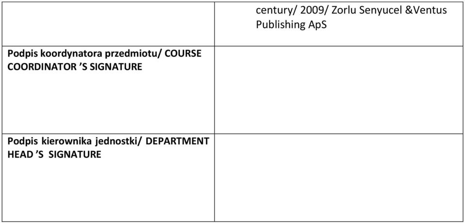 przedmiotu/ COURSE COORDINATOR S SIGNATURE