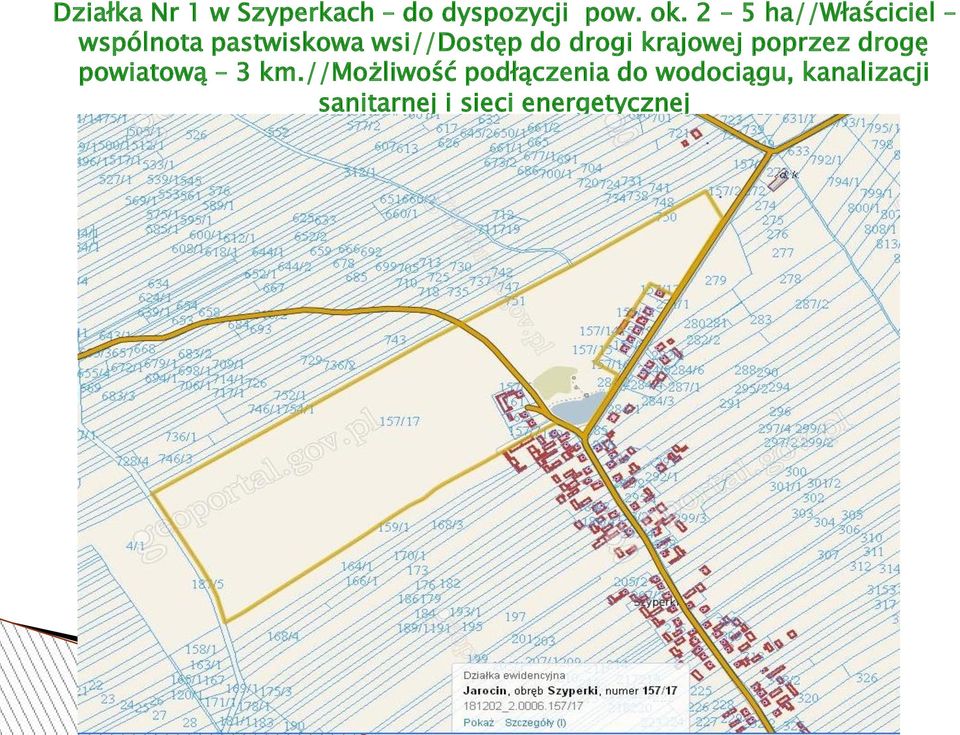 drogi krajowej poprzez drogę powiatową 3 km.