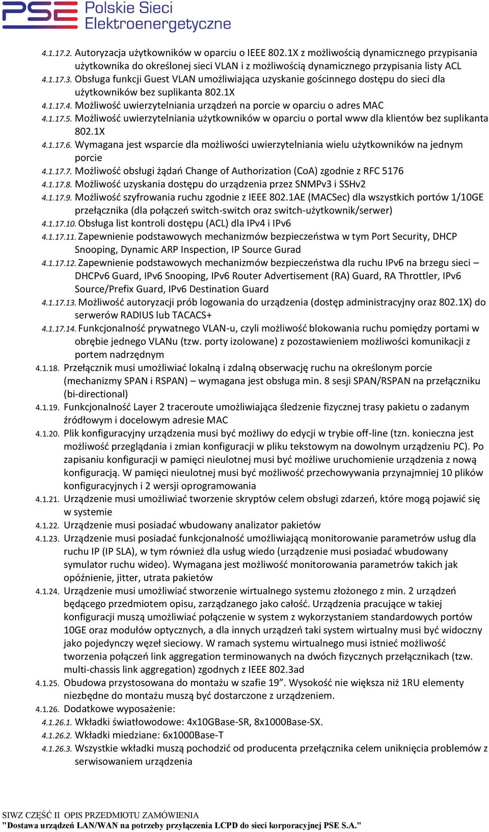 Możliwość uwierzytelniania użytkowników w oparciu o portal www dla klientów bez suplikanta 802.1X 4.1.17.6.