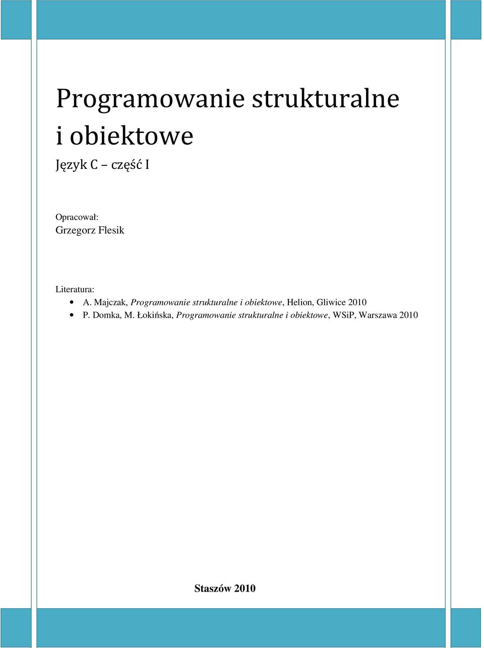 Majczak, Programowanie strukturalne i obiektowe, Helion, Gliwice