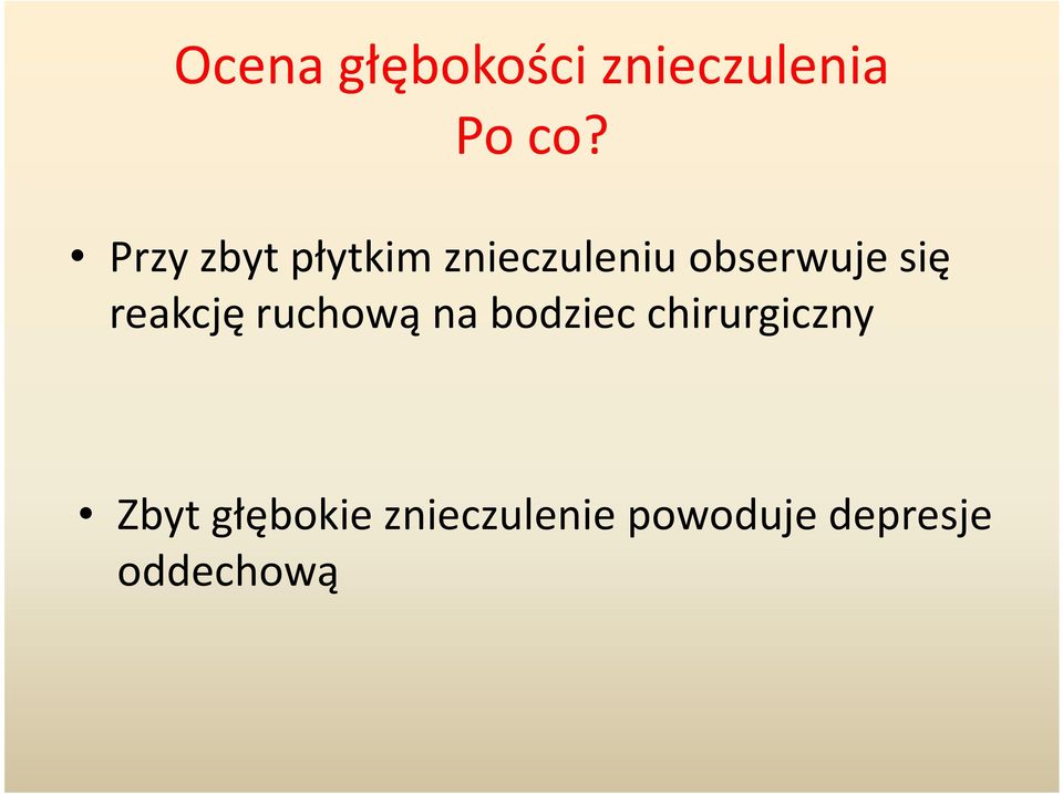 się reakcję ruchową na bodziec chirurgiczny