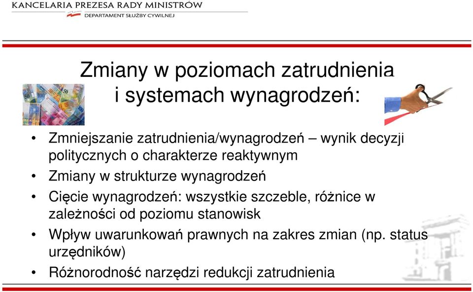 strukturze wynagrodzeń Cięcie wynagrodzeń: wszystkie szczeble, różnice w zależności od