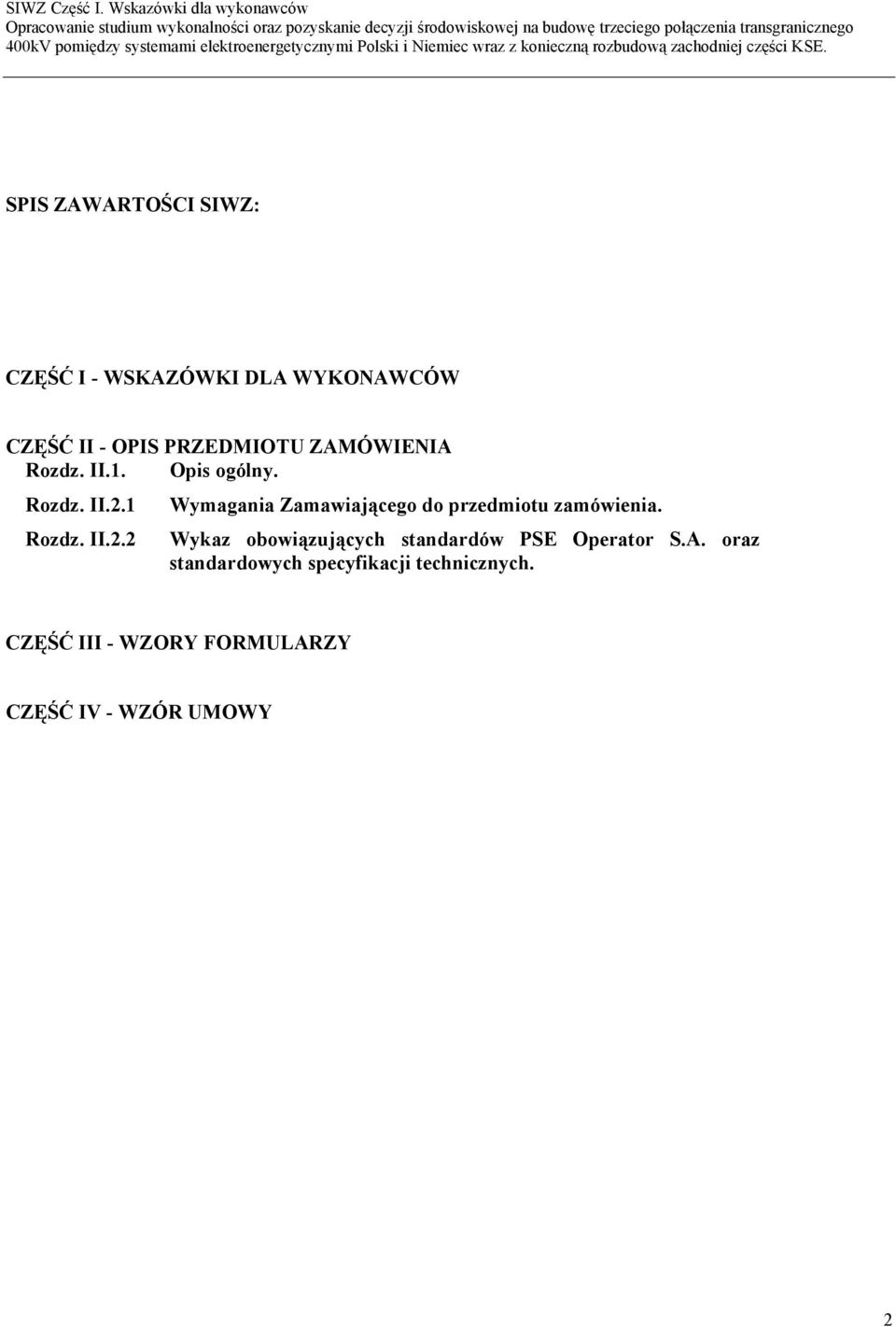 1 Wymagania Zamawiającego do przedmiotu zamówienia. Rozdz. II.2.