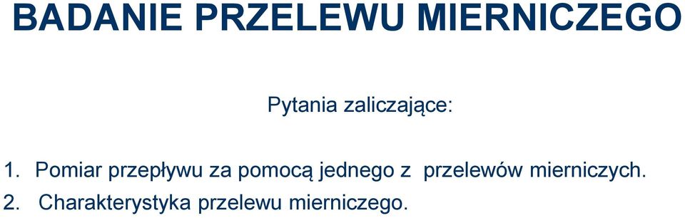 Pomiar przepływu za pomocą jednego z