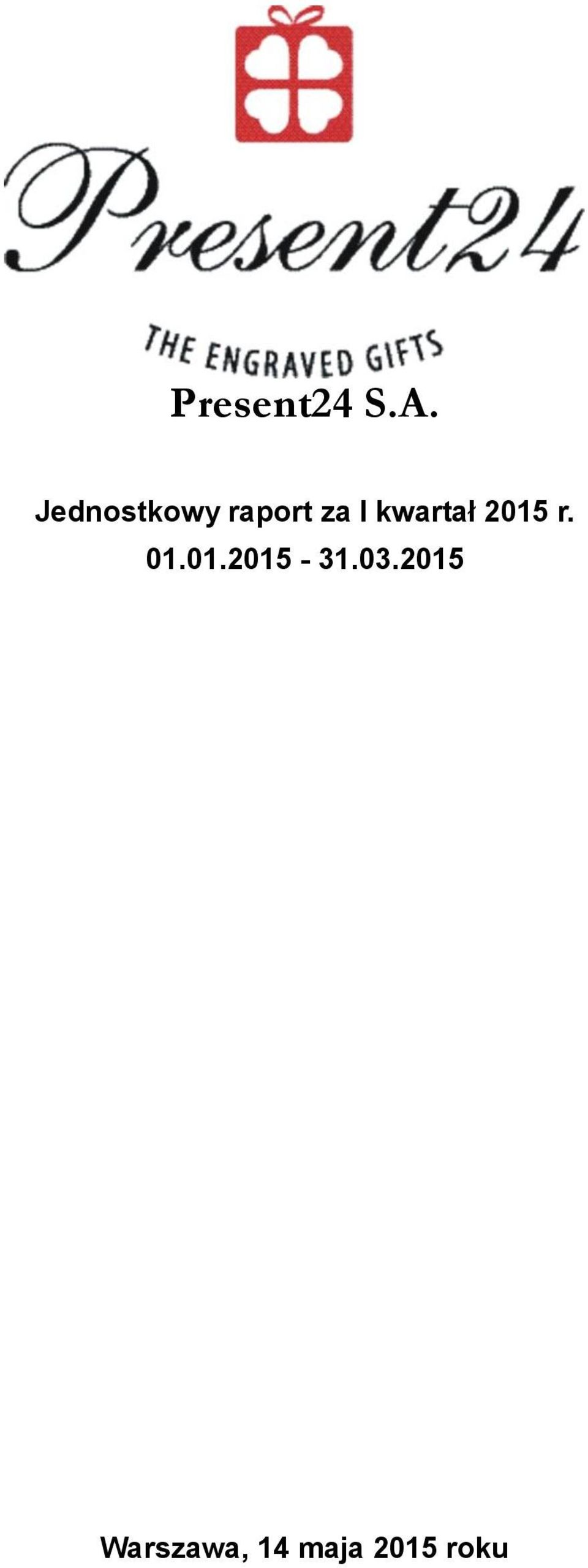 kwartał 2015 r. 01.01.2015-31.