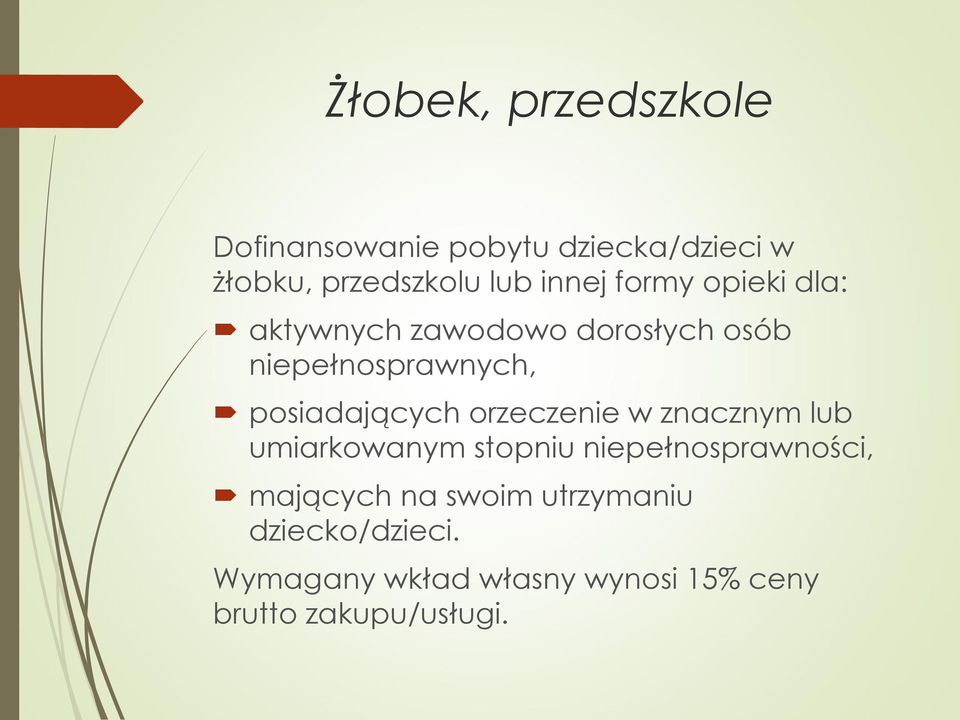 posiadających orzeczenie w znacznym lub umiarkowanym stopniu niepełnosprawności,