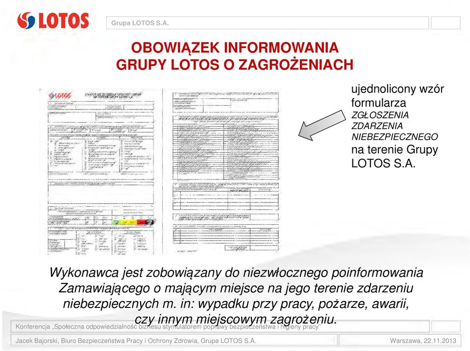 ZDARZENIA NIEBEZPIECZNEGO na terenie Grupy LOTOS S.A. Wykonawca jest zobowiązany do