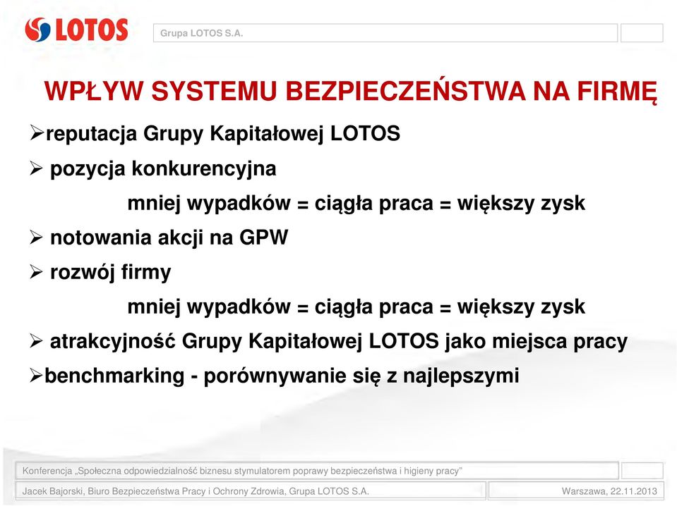 GPW rozwój firmy mniej wypadków = ciągła praca = większy zysk atrakcyjność Grupy