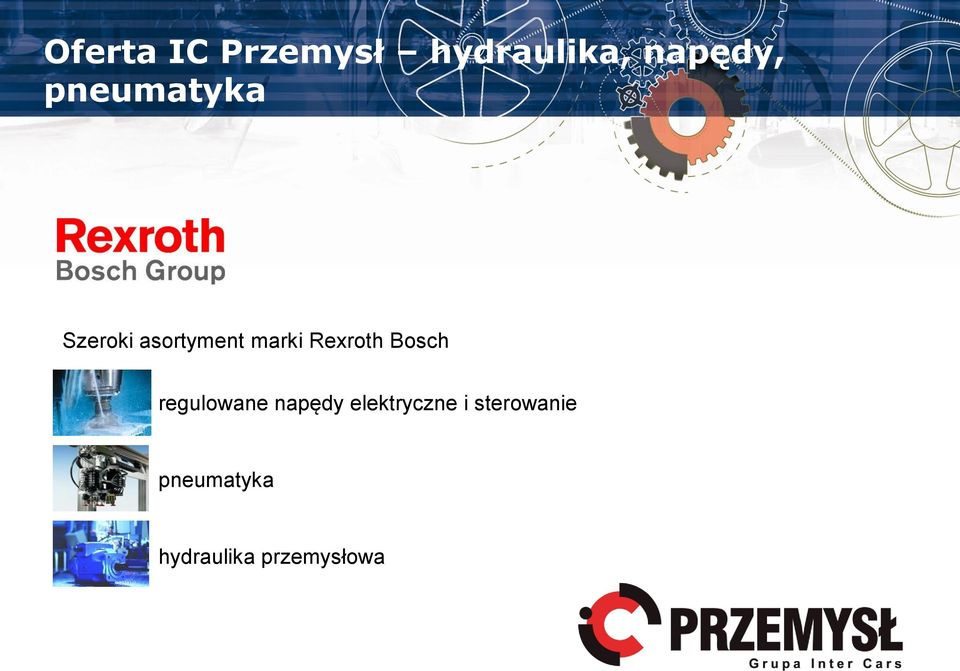 Rexroth Bosch regulowane napędy