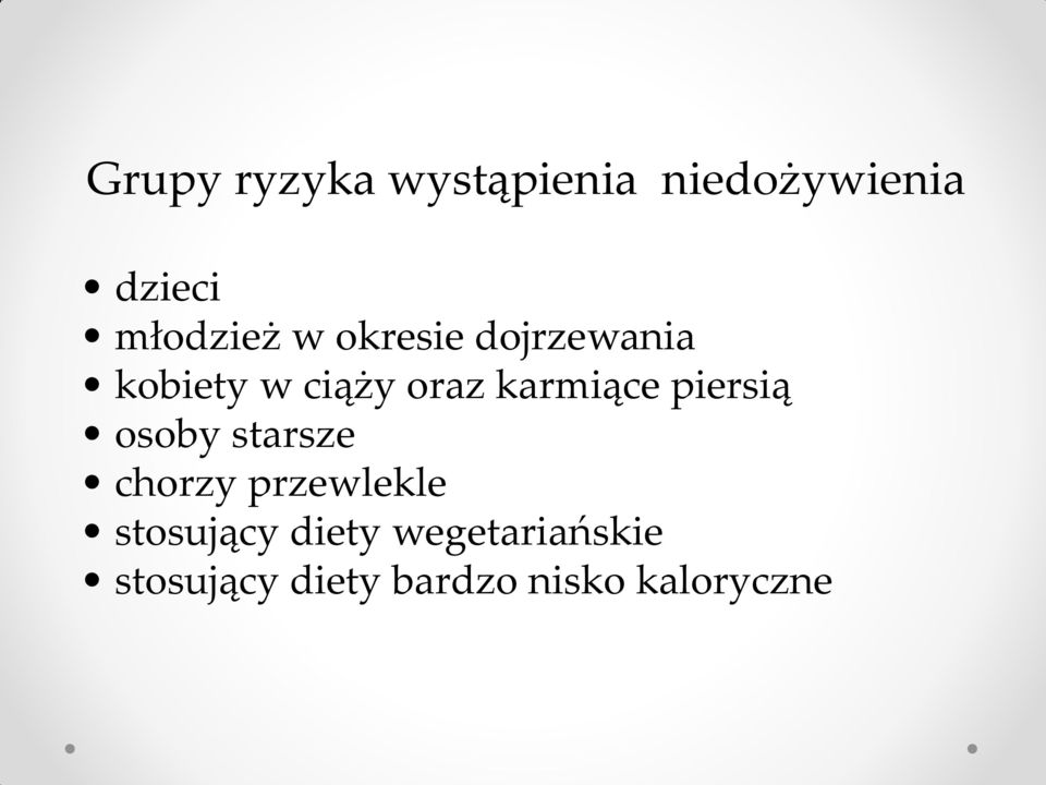 piersią osoby starsze chorzy przewlekle stosujący
