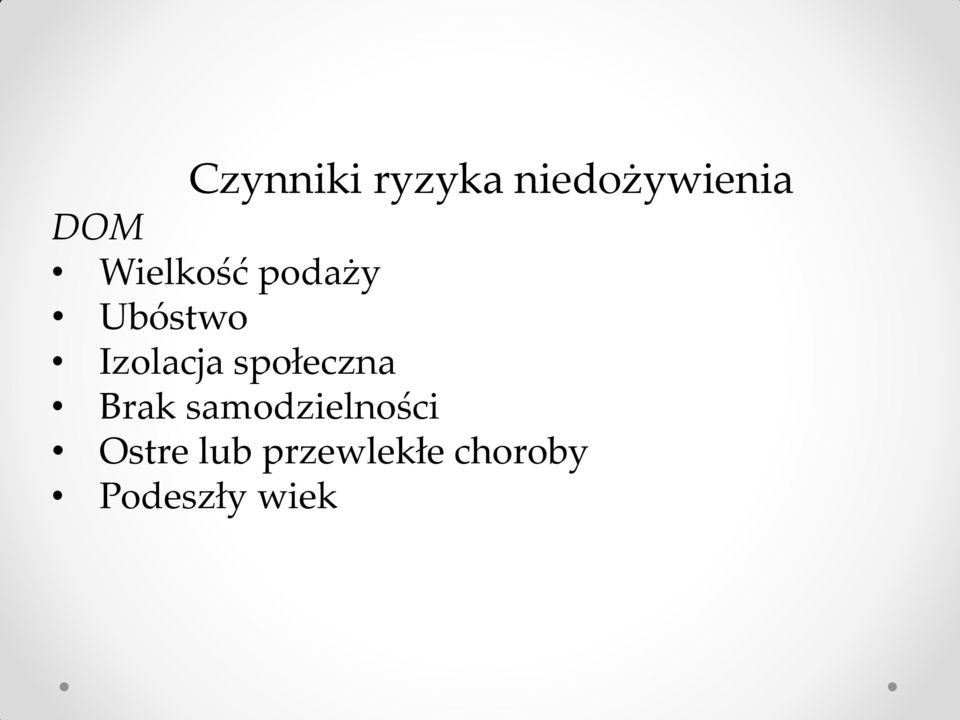 społeczna Brak samodzielności