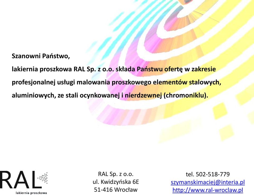 malowania proszkowego elementów stalowych,