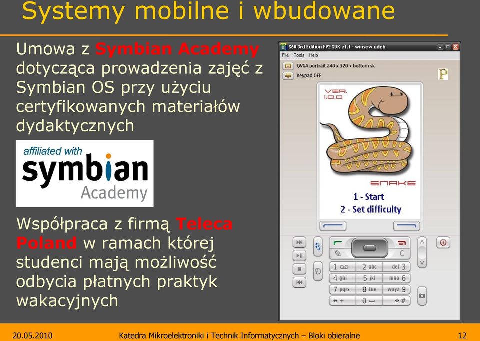 materiałów dydaktycznych Współpraca z firmą Teleca Poland w