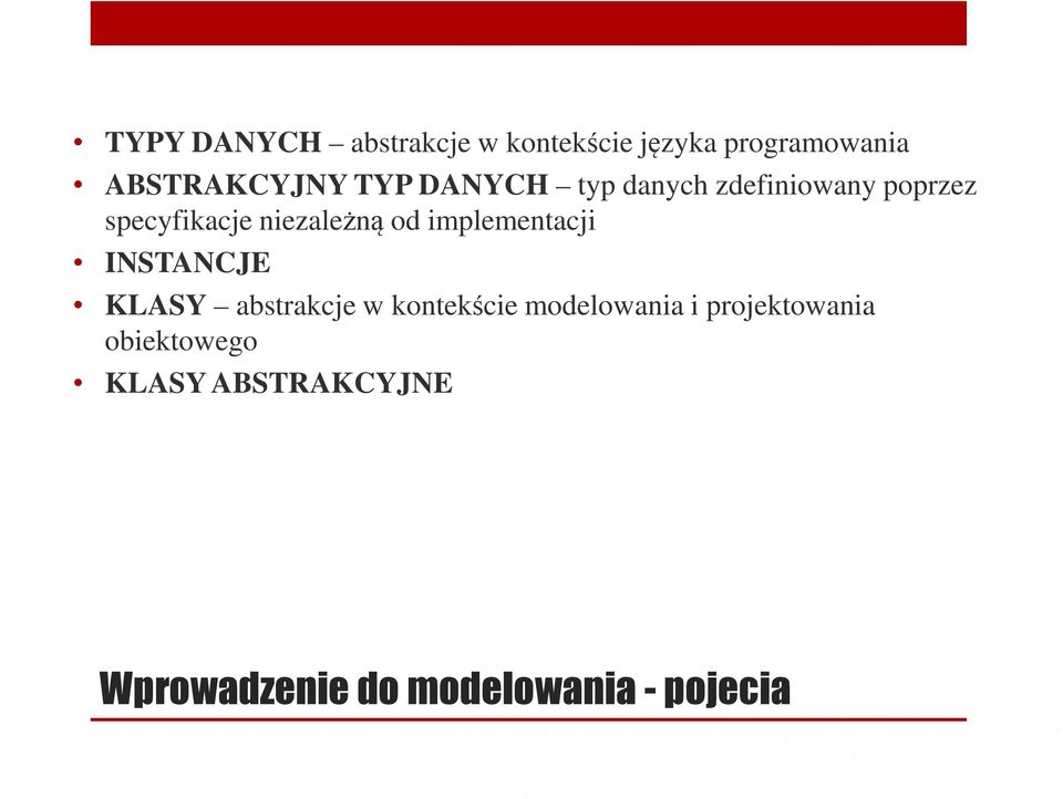 implementacji INSTANCJE KLASY abstrakcje w kontekście modelowania i