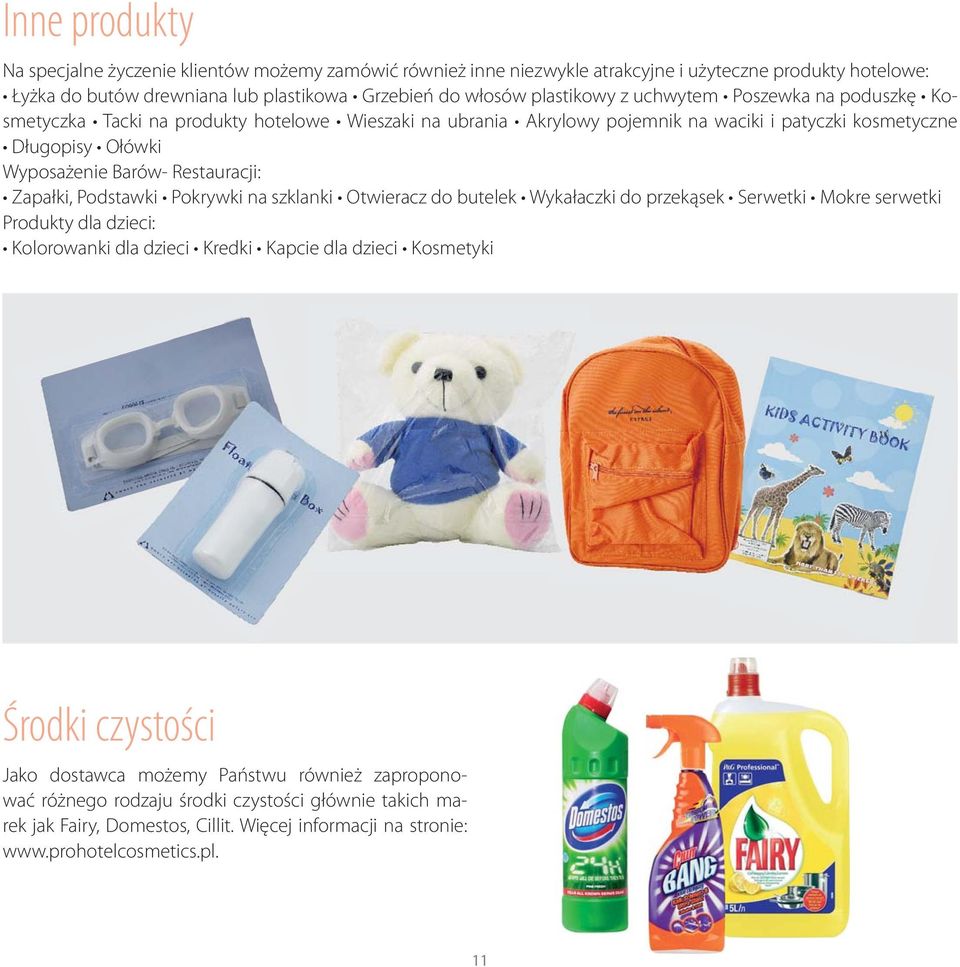 Zapałki, Podstawki Pokrywki na szklanki Otwieracz do butelek Wykałaczki do przekąsek Serwetki Mokre serwetki Produkty dla dzieci: Kolorowanki dla dzieci Kredki Kapcie dla dzieci Kosmetyki Środki