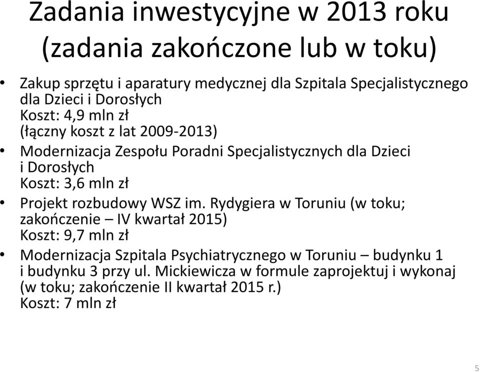 mln zł Projekt rozbudowy WSZ im.