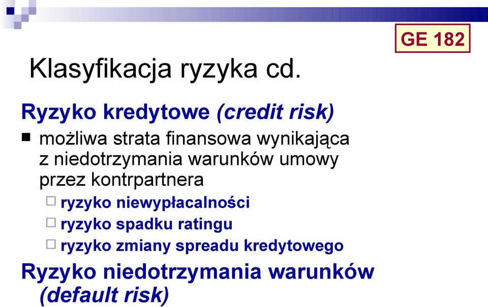 niedotrzymania warunków umowy przez kontrpartnera ryzyko