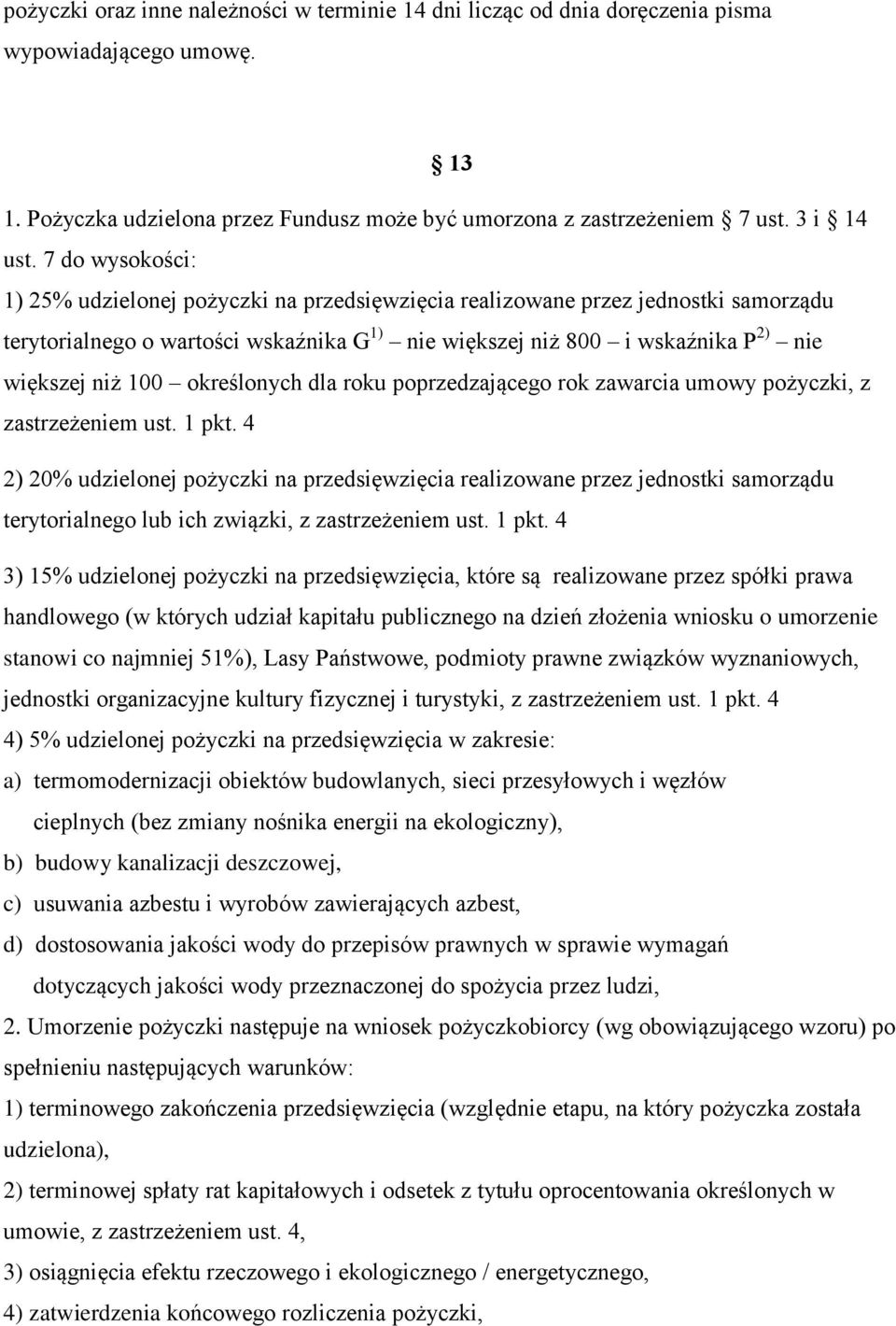 określonych dla roku poprzedzającego rok zawarcia umowy pożyczki, z zastrzeżeniem ust. 1 pkt.