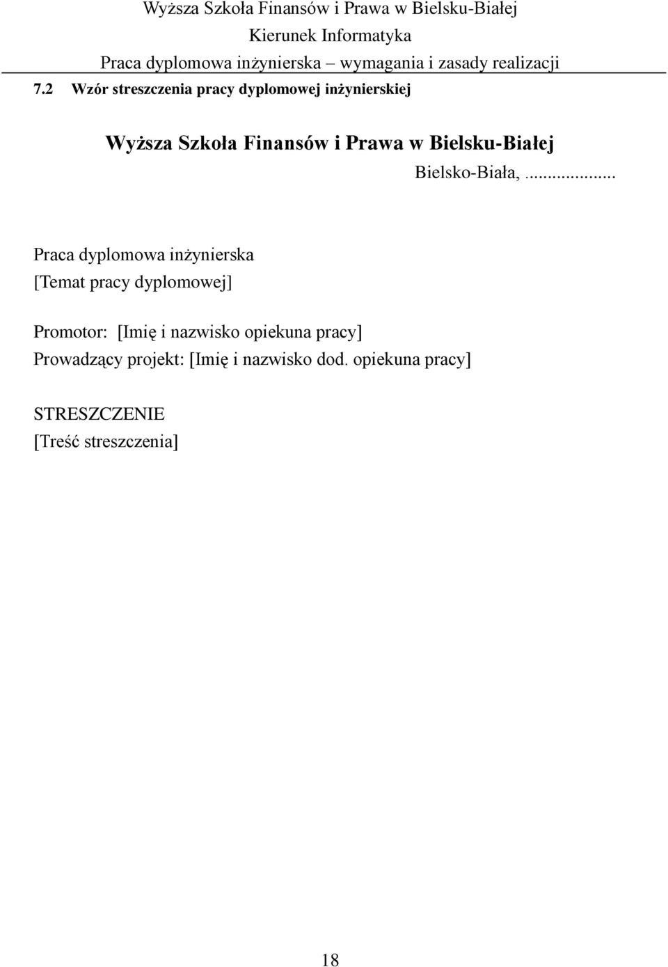 .. Praca dyplomowa inżynierska [Temat pracy dyplomowej] Promotor: [Imię i